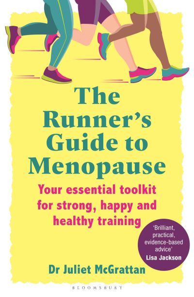 Image for The Runner's Guide to Menopause: Your essential toolkit for strong, happy and healthy training