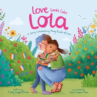 Image for Love Looks Like Lola
