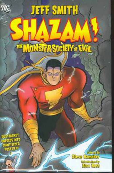 Shazam! The Monster Society of Evil by Jeff Smith Shazam! The Monster Society of Evil by Jeff Smith