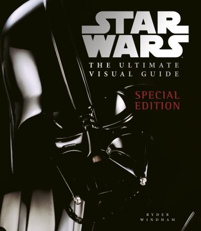 Star Wars : the ultimate visual guide