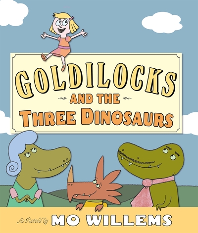 mo willems goldilocks and the three dinosaurs