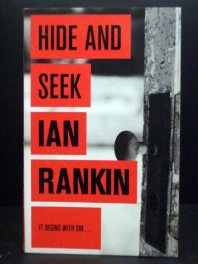 Hide and Seek by Ian Rankin Hide and Seek by Ian Rankin