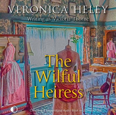 The wilful heiress [sound recording]
