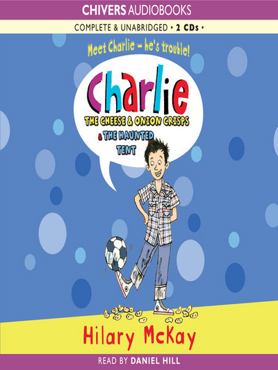 The cheese and onion crisps [sound recording] : The haunted tent