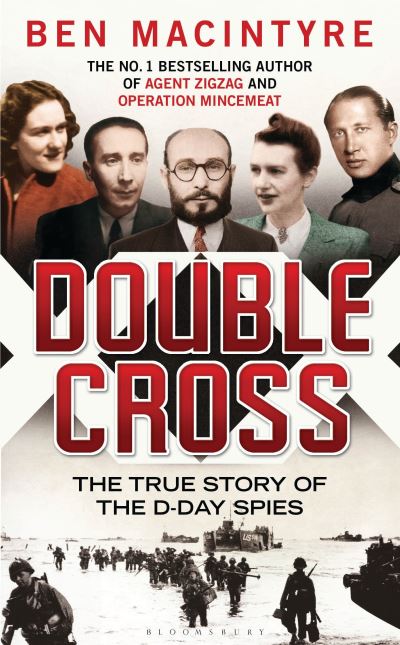 double cross ben macintyre review double cross ben macintyre review
