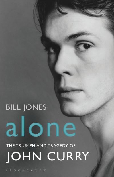 Alone Triumph and Tragedy of John Curry