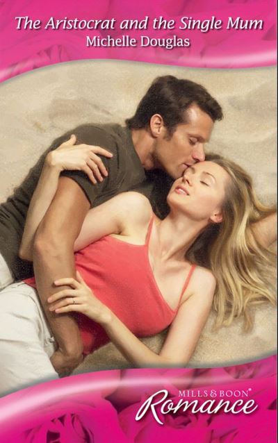 The Aristocrat and the Single Mum [electronic resource] : ePub First edition