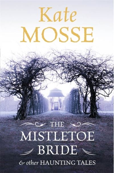 The mistletoe bride and other winter tales