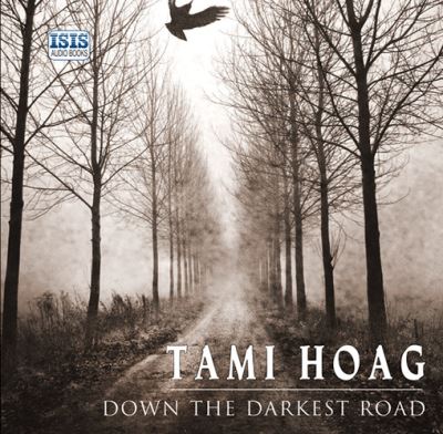 Down the darkest road / [sound recording]