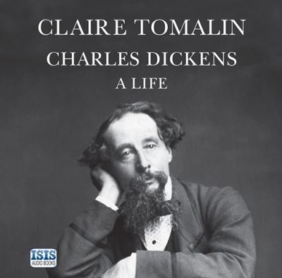 Charles Dickens [sound recording] : a life