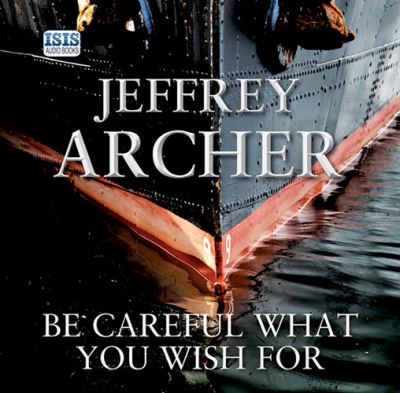 Be careful what you wish for / [sound recording]