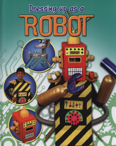 Dressing up as a robot