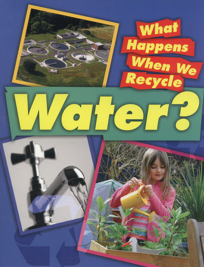 What Happens When We Recycle Water?