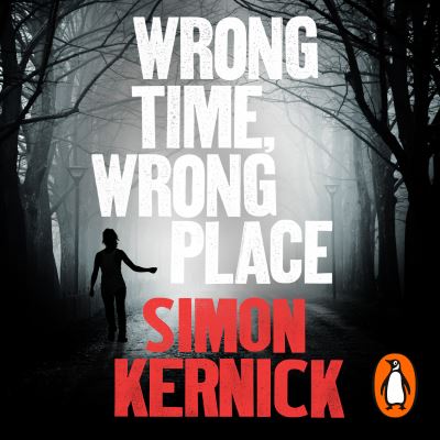Wrong Time, Wrong Place [electronic resource]