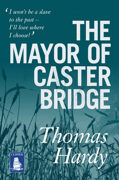 The Mayor of Casterbridge