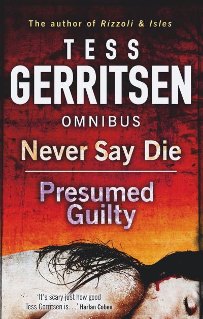 Never Say Die / Presumed Guilty [electronic resource] : Never Say Die / Presumed Guilty