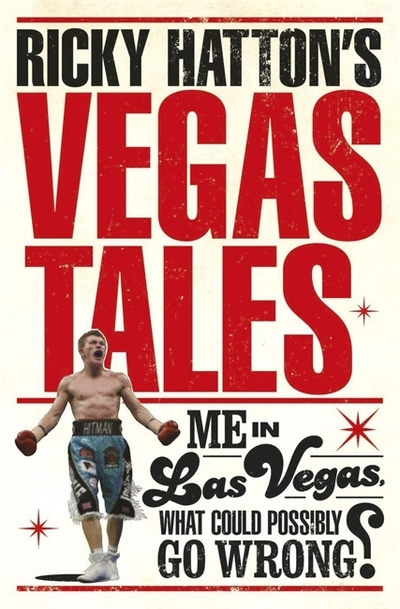 Ricky Hatton's Vegas tales