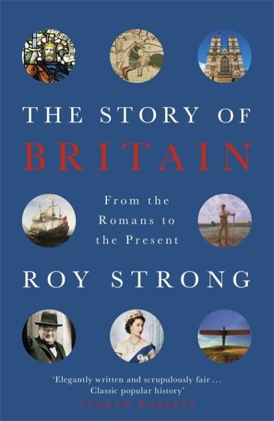 The story of Britain : from the Romans to the present