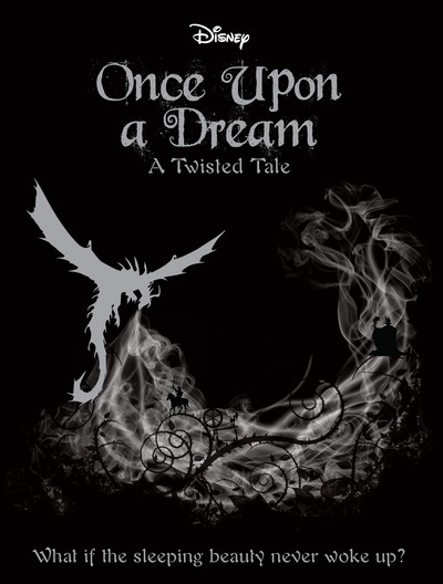 Once upon a dream : a twisted tale