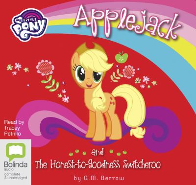 Applejack and the honest-to-goodness switcheroo [sound recording]