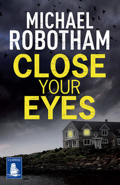Close your eyes