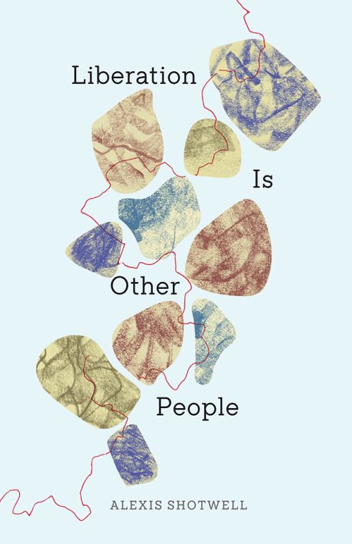 Image for Liberation Is Other People