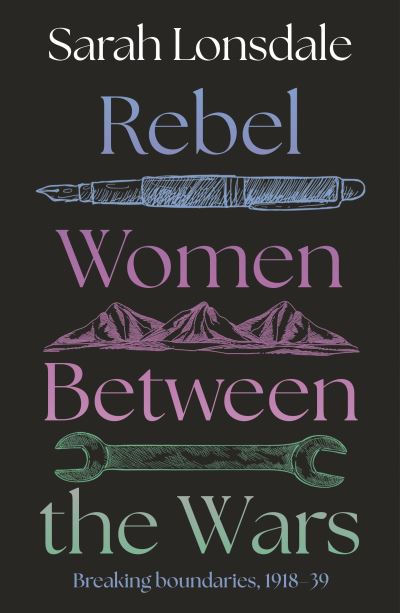 Image for Rebel Women Between the Wars