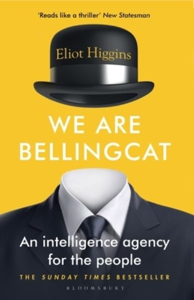 We Are Bellingcat Reads Like A Thriller P/B