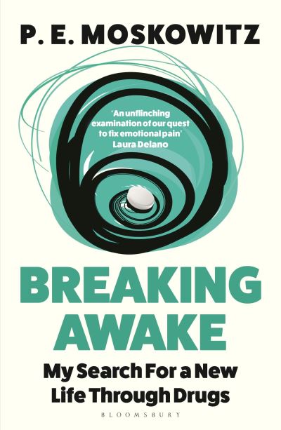 Image for Breaking Awake: My Search For A New Life Through Drugs
