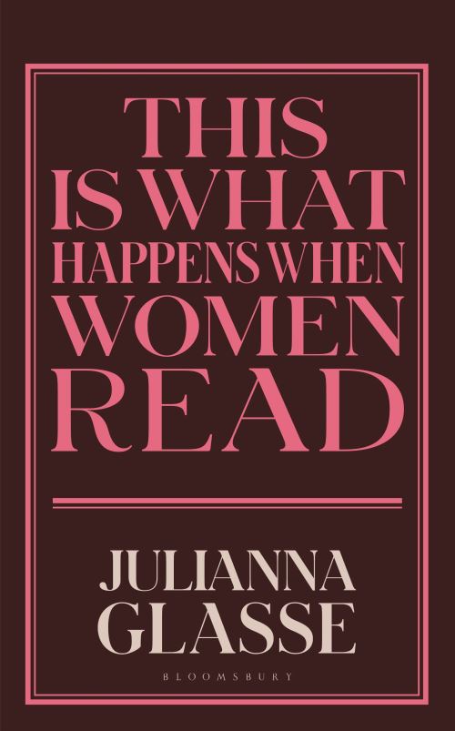 Image for This Is What Happens When Women Read