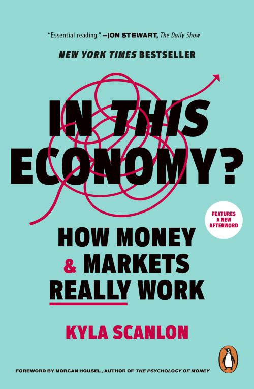 Image for In This Economy?: How Money and Markets Really Work