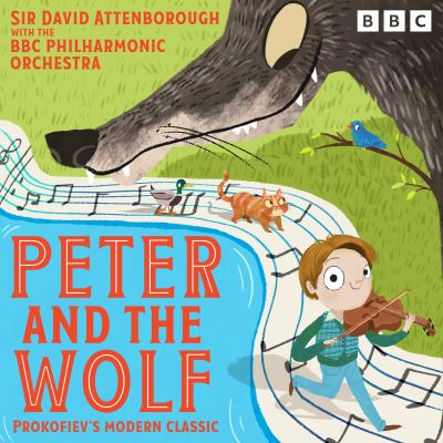 Peter and the Wolf [electronic resource] : Prokofiev’s modern classic retold by Sir David Attenborough