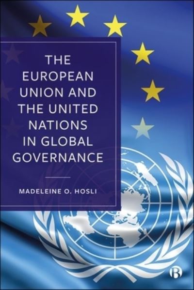 The European Union and the United Nations in Global Governan