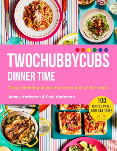 Twochubbycubs - dinner time : tasty, slimming dishes for every day of the week