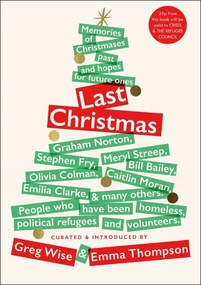 Last Christmas : memories of Christmases past and hopes for future ones
