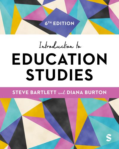 Introduction to education studies by Steve Bartlett 