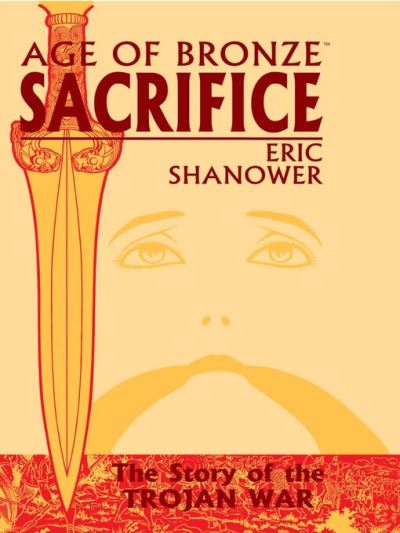Age of Bronze (1998), Volume 2 [electronic resource] : Sacrifice
