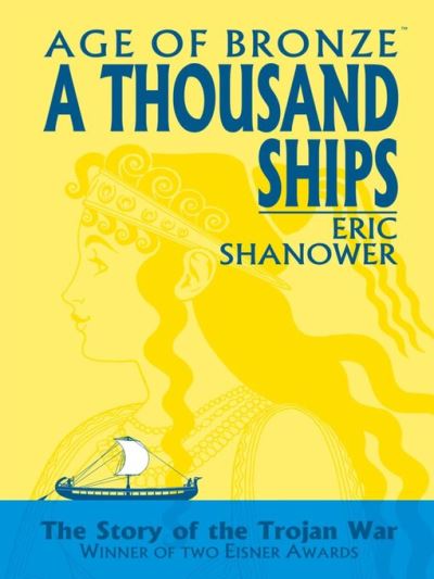 Age of Bronze (1998), Volume 1 [electronic resource] : A Thousand Ships