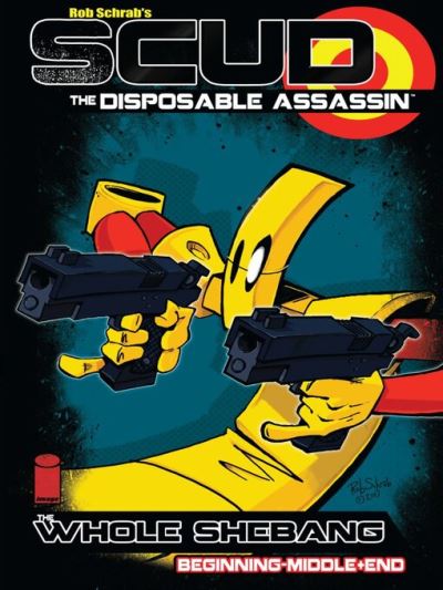 Scud: The Disposable Assassin [electronic resource] : The Whole Shebang
