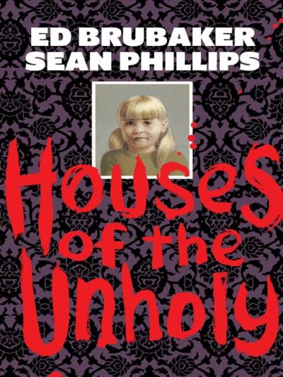 Houses of the Unholy [electronic resource]