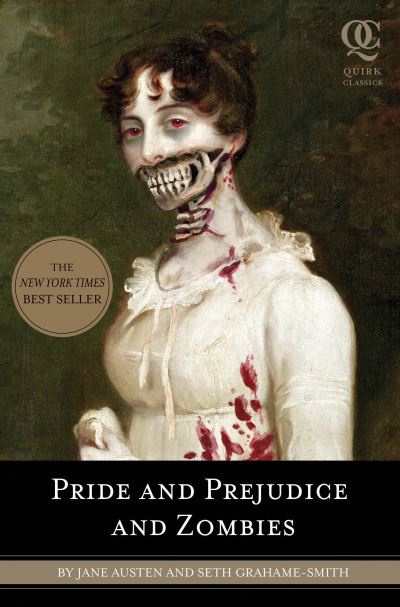 Pride and prejudice and zombies : the classic Regency romance - now with ultraviolet zombie mayhem