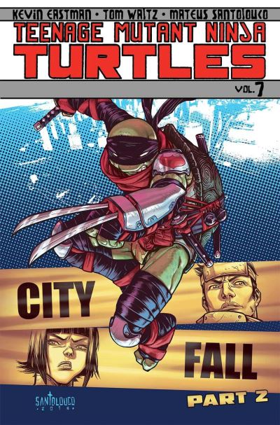 Teenage Mutant Ninja Turtles. Vol. 7, City fall. Part 2