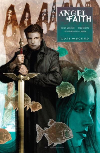 Angel and Faith. Season ten. Volume 2. Lost & found