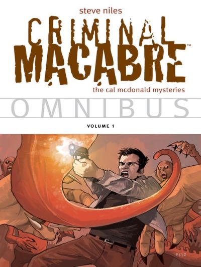 Criminal Macabre Omnibus, Volume 1 [electronic resource]