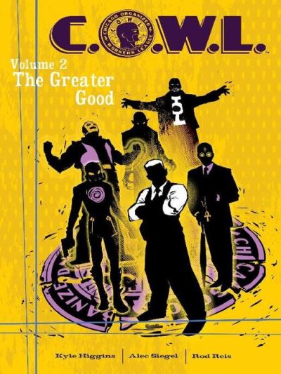 C.O.W.L. (2014), Volume 2 [electronic resource] : The Greater Good