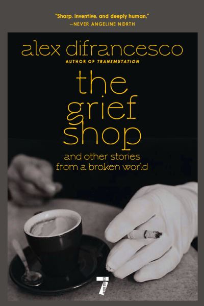 Image for The Grief Shop: and Other Stories from a Broken World