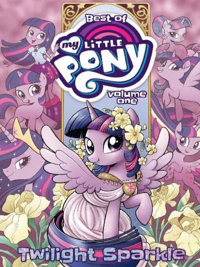 Best Of My Little Pony, Volume 1 [electronic resource] : Twilight Sparkle