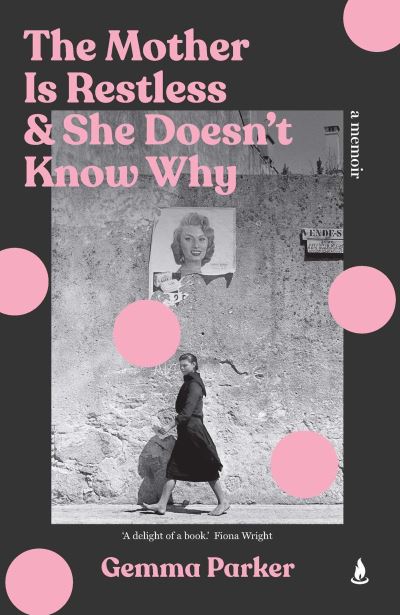 Image for The Mother Is Restless and She Doesn't Know: Finding Freedom in the Cage Why