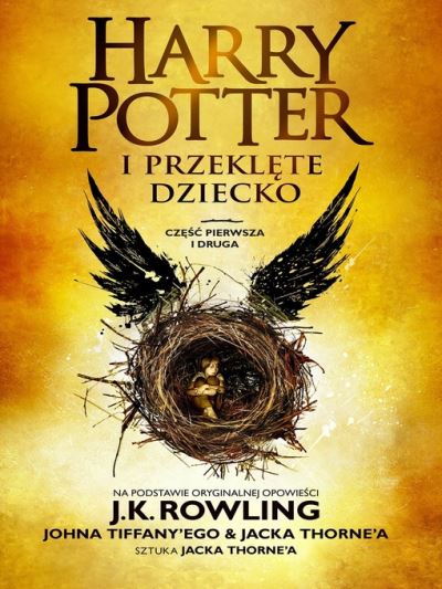Harry Potter i Przeklęte Dziecko. Część pierwsza i druga [electronic resource] : Oficjalny scenariusz oryginalnego przedstawienia z West Endu