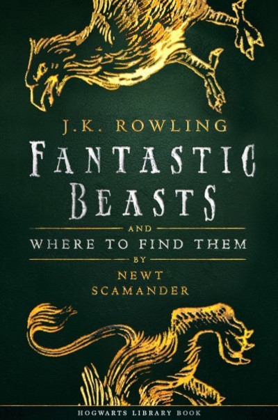 Fantastic Beasts and Where to Find Them [electronic resource]